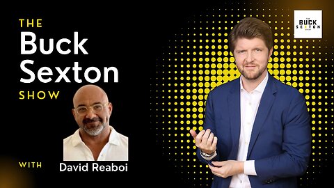 David Reaboi - The Buck Sexton Show