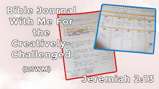 Bible Journal With Me (BJWM) For the Creatively-Challenged - Jeremiah 2:13