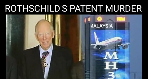 Anonymous - Rothschild's Plane Crash Patent Theft. Why the Malaysian Airline MH 370 Disappeared