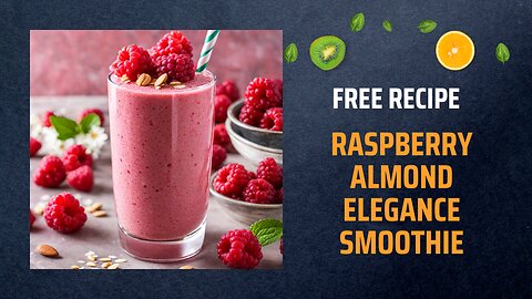 Free Raspberry Almond Elegance Smoothie Recipe 🍇🌰✨