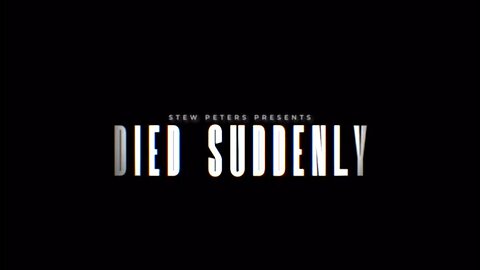"DIED SUDDENLY" JUST PLAYED LIVE!! Nov 21 >EXPLOSIVE!!! > GO TO https://rumble.com/v1wac7i-world-premier-died-suddenly.html
