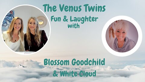 Fun & Laughter with Blossom Goodchild & White Cloud