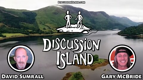 Discussion Island Episode 57 Gary McBride 01/14/2022
