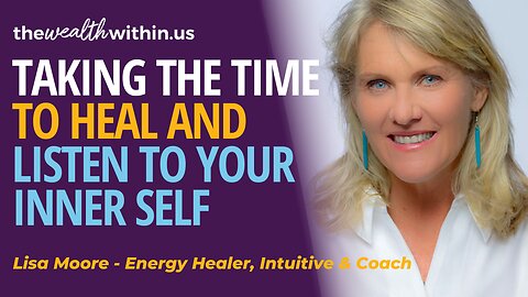 Taking the Time to Heal & Listen to Your Inner Self