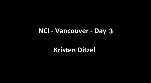 National Citizens Inquiry - Vancouver - Day 3 - Kristen Ditzel Testimony