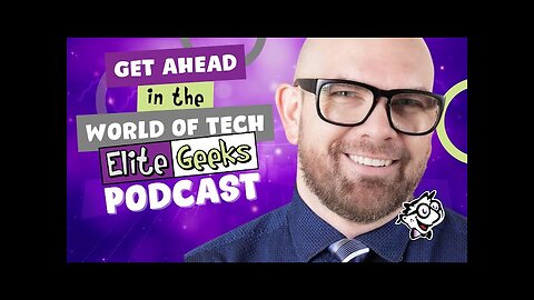Get Ahead in Technology: Elite Geeks Podcast Trailer - Episode 000