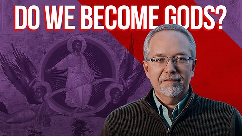 Do We Become Gods? A Look at Theosis with Dr. Michael Heiser