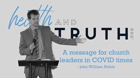 John-William Noble A message for church leaders in covid times