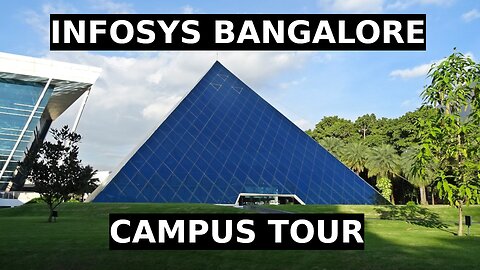 Discover the Tech Oasis: Infosys Bangalore Campus Tour 2023