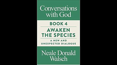 Conversations with God Book 4 Awaken the Species SD 480p