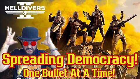 Helldivers 2! Spreading Democracy One Bullet At A Time! Gaming W/Common Nerd