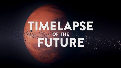 TIMELAPSE OF THE FUTURE: A Journey to the End of Time (4K)