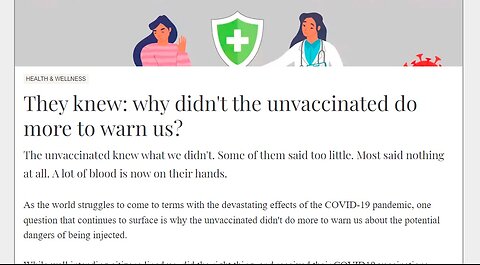 They Knew - Why Didn't The Unvaccinated Do More To Warn Us?