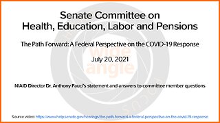 Senate HELP Committee Hearing (July 20, 2021): Dr. Anthony Fauci's statement and answers