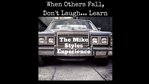 When Others Fall, Don't Laugh... Learn