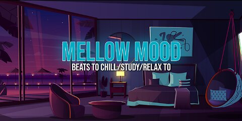 Mellow Mood 🎭 - beats to chill/study/relax to
