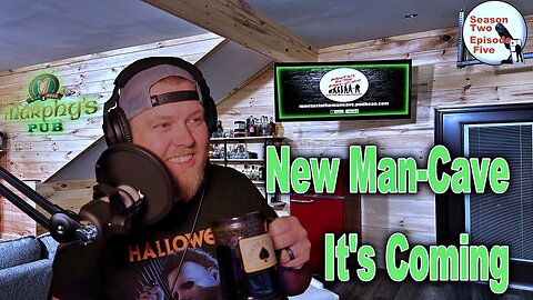 Ep.36New Man-Cave Is Coming | Brainstorm Ideas For Naming Chris's Bar