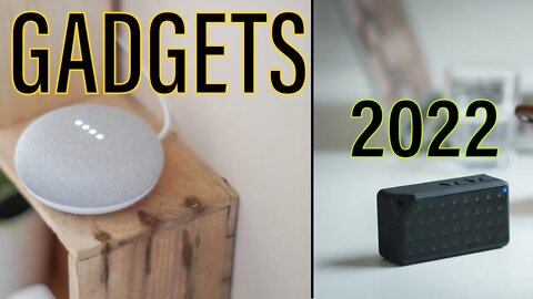5 Smartest Gadgets| You Have to Need in- 2022