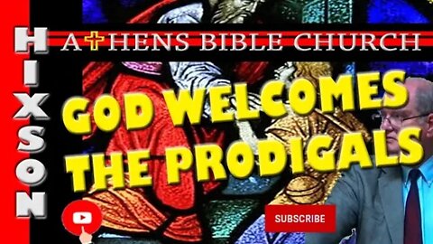 Return of Prodigal Sons and The Fathers That Welcome Them Home | Luke 15 | Athens Bible Church