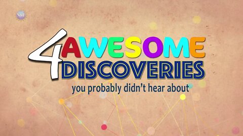 🔴 4 Awesome Discoveries You Probably Didn’t Hear About Episode 39