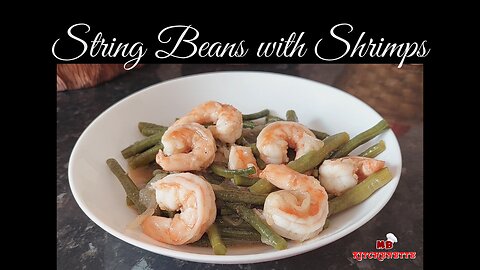 Trending String Beans with Shrimps Recipe: Satisfying Quick Easy Budget Recipe for you to Share