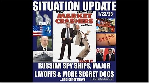 SITUATION UPDATE: RUSSIAN SPY SHIPS SNOOPING! MORE SECRET BIDEN DOCS IN CHINA TOWN! MAJOR ...