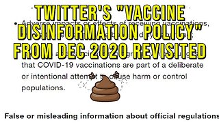 Revisiting Twitter's "COVID Disinformation Policy" in Dec 2020, And They Were 100% WRONG.