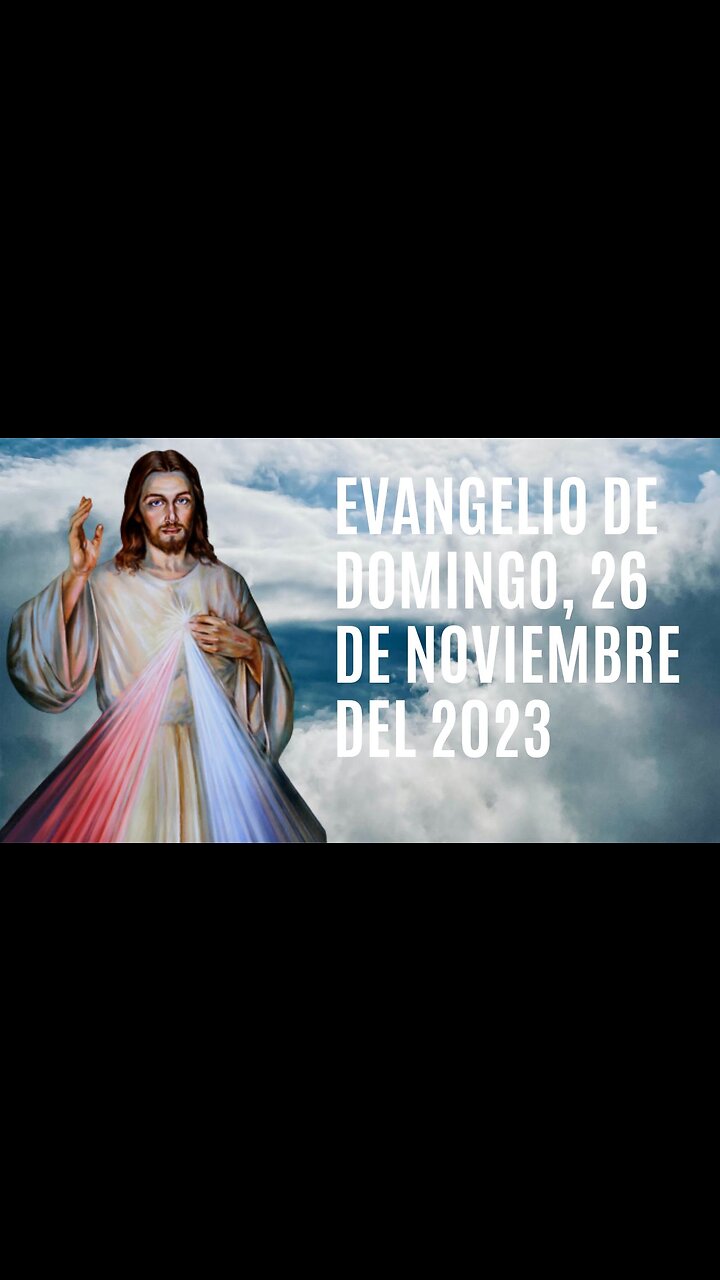 Evangelio de hoy Domingo, 26 de Noviembre del 2023.