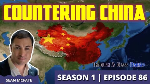 Countering China with Dr. Sean McFate (Episode 86)