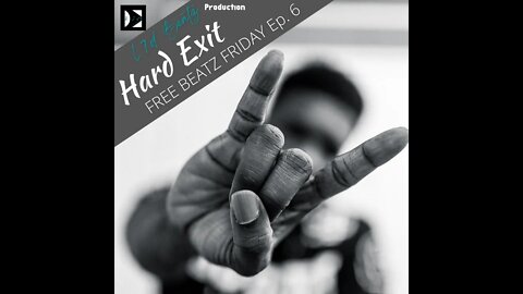 FREE BEATZ FRIDAY EP. 6 Hard Exit (type beat hard)