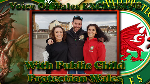 Voice Of Wales EXCLUSIVE with Public Child Protection Wales
