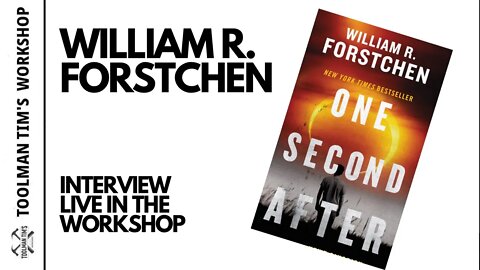 164. WILLIAM R FORSTCHEN AUTHOR OF ONE SECOND AFTER LIVE IN THE WORKSHOP