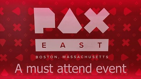 Pax East Wrap-up 2023