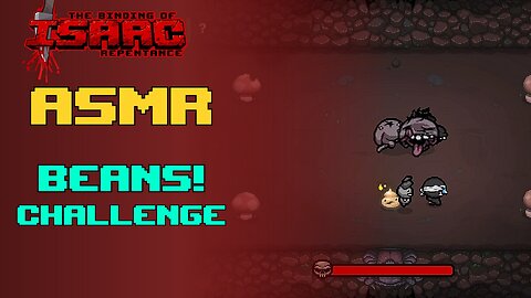 Whispered ASMR Meets Gaming in The Binding of Isaac | Challenge #13 done!