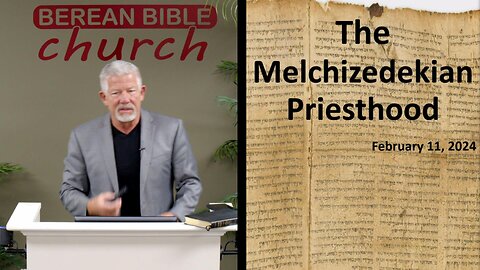 The Melchizedekian Priesthood (Genesis 14:17-22)
