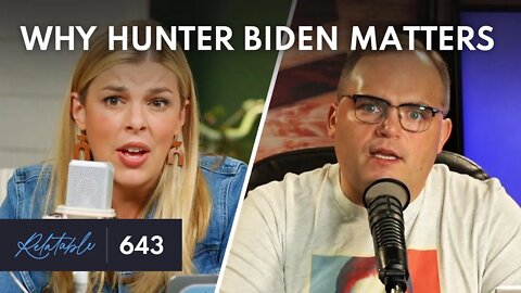 The Truth About Hunter Biden & Why It Matters | Guest: Steve Deace | Ep 643