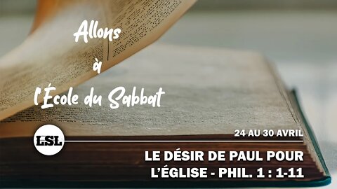 Le désir de Paul pour l’Église — Phil. 1 : 1-11 | Allons à l'École du Sabbat - Leçon 3 Q2 2022