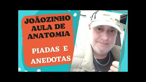 PIADAS E ANEDOTAS - JOÃOZINHO NA AULA DE ANATOMIA - #shorts