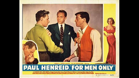 For Men Only (1952) | American comedy film directed by Paul Henreid