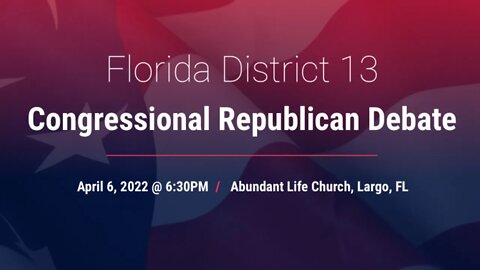 Florida District 13 Congressional Republican Debate