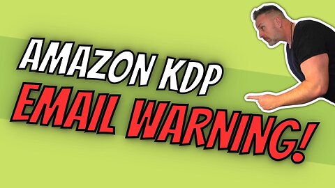 AMAZON KDP, Email WARNING! Read this before opening "KDP" emails