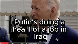 "Putin is losing the war in iraq" - Joe Biden