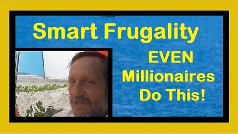 The Real Secrets of Extreme Frugality without Being Cheap!