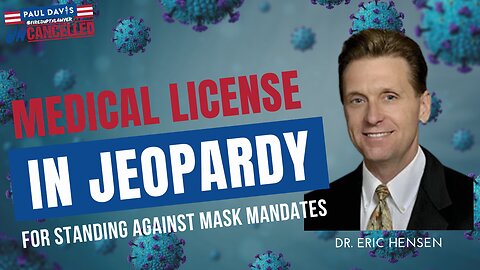 Dr. Eric Hensen faces Texas Medical Board for standing up to mask mandates - Ep. 10