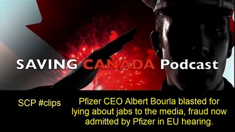 SCP Clips - Pfizer CEO Bourla blasted for lying in the news, fraud admitted by Pfizer in EU