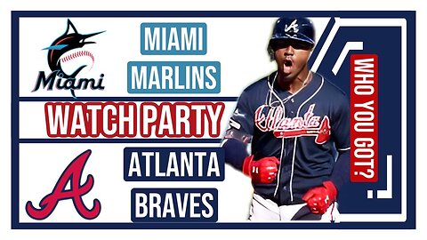 Miami Marlins vs Atlanta Braves GAME 2 Live Stream Watch Party: Join The Excitement