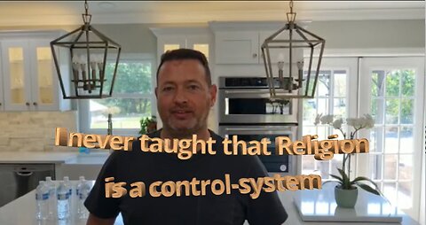 I never taught that Religion is a control system