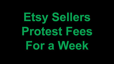 Etsy Sellers Protest Fees