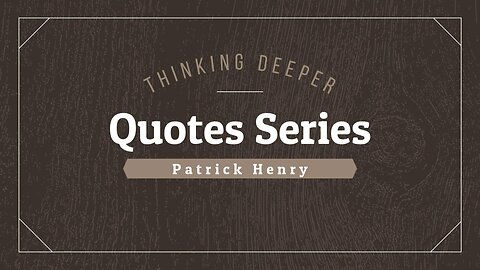 Patrick Henry - Quotes about freedom