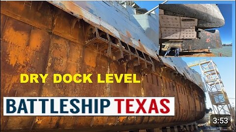 Battleship Texas USS Texas Surface Level Dry Dock Video
